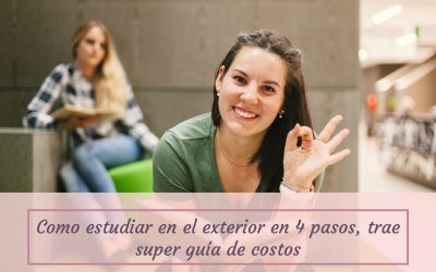 Como estudiar en el exterior en 4 pasos con superguía de costos